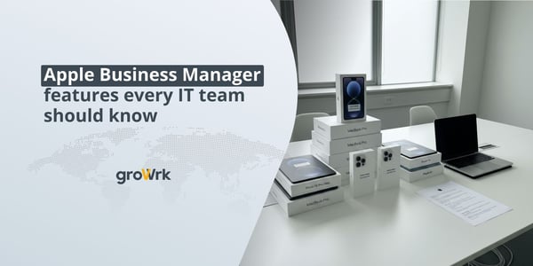 Apple Business Manager features every IT team should know