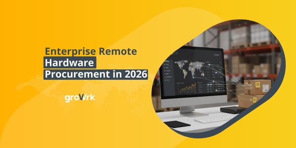 Enterprise Remote Hardware Procurement in 2026