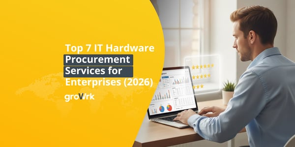 Top 7 IT Hardware Procurement Services for Enterprises (2026)