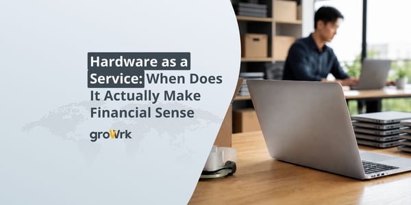 Hardware as a Service: When Does It Actually Make Financial Sense?