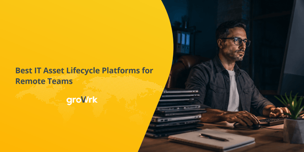 Best IT Asset Lifecycle Platforms for Remote Teams