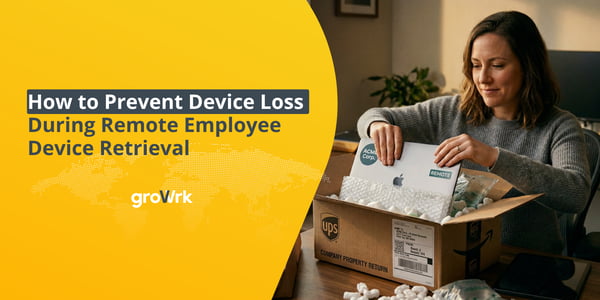 How to Prevent Device Loss During Remote Employee Device Retrieval