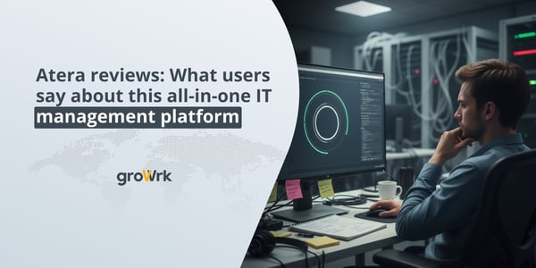 Atera reviews: What users say about this all-in-one IT management platform
