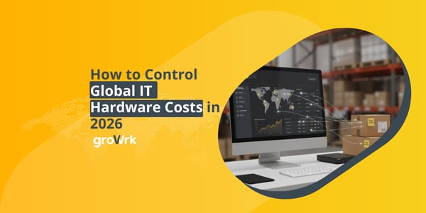 How to Control Global IT Hardware Costs in 2026