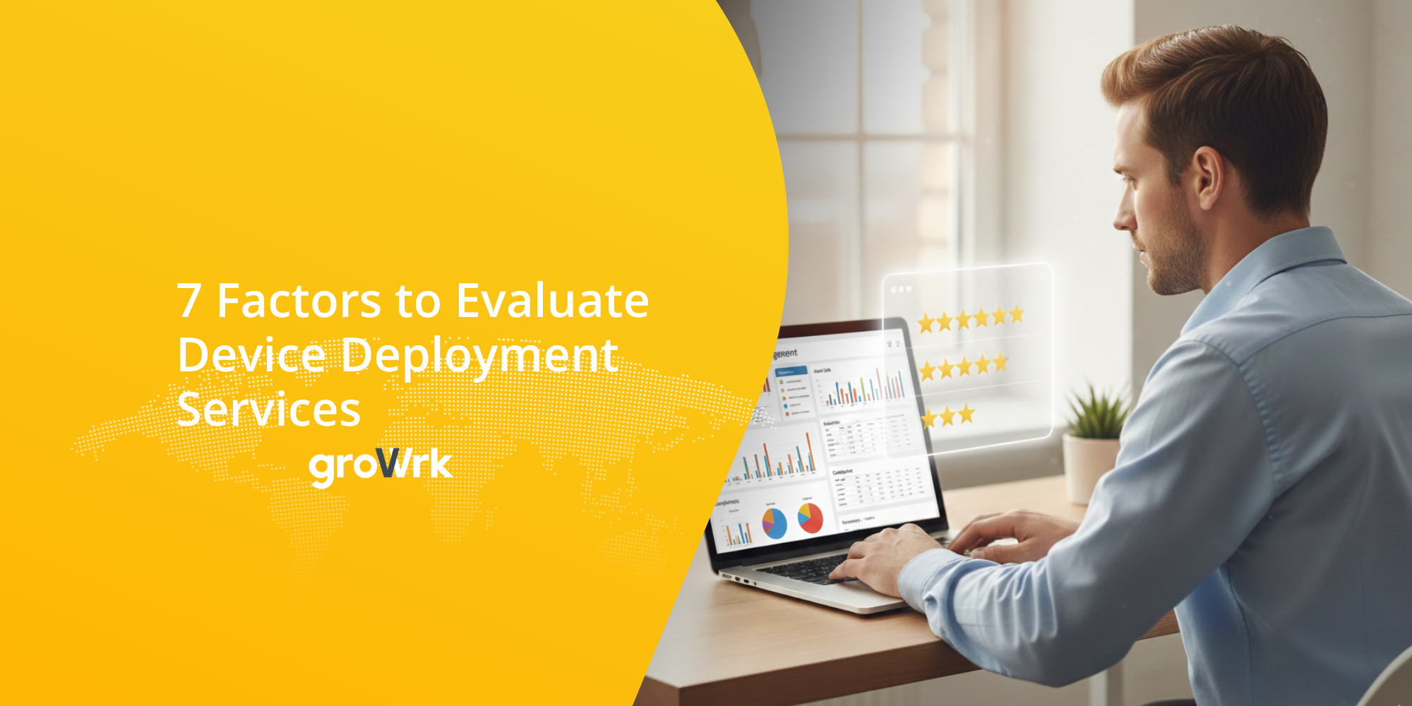 7 Factors to Evaluate Device Deployment Services