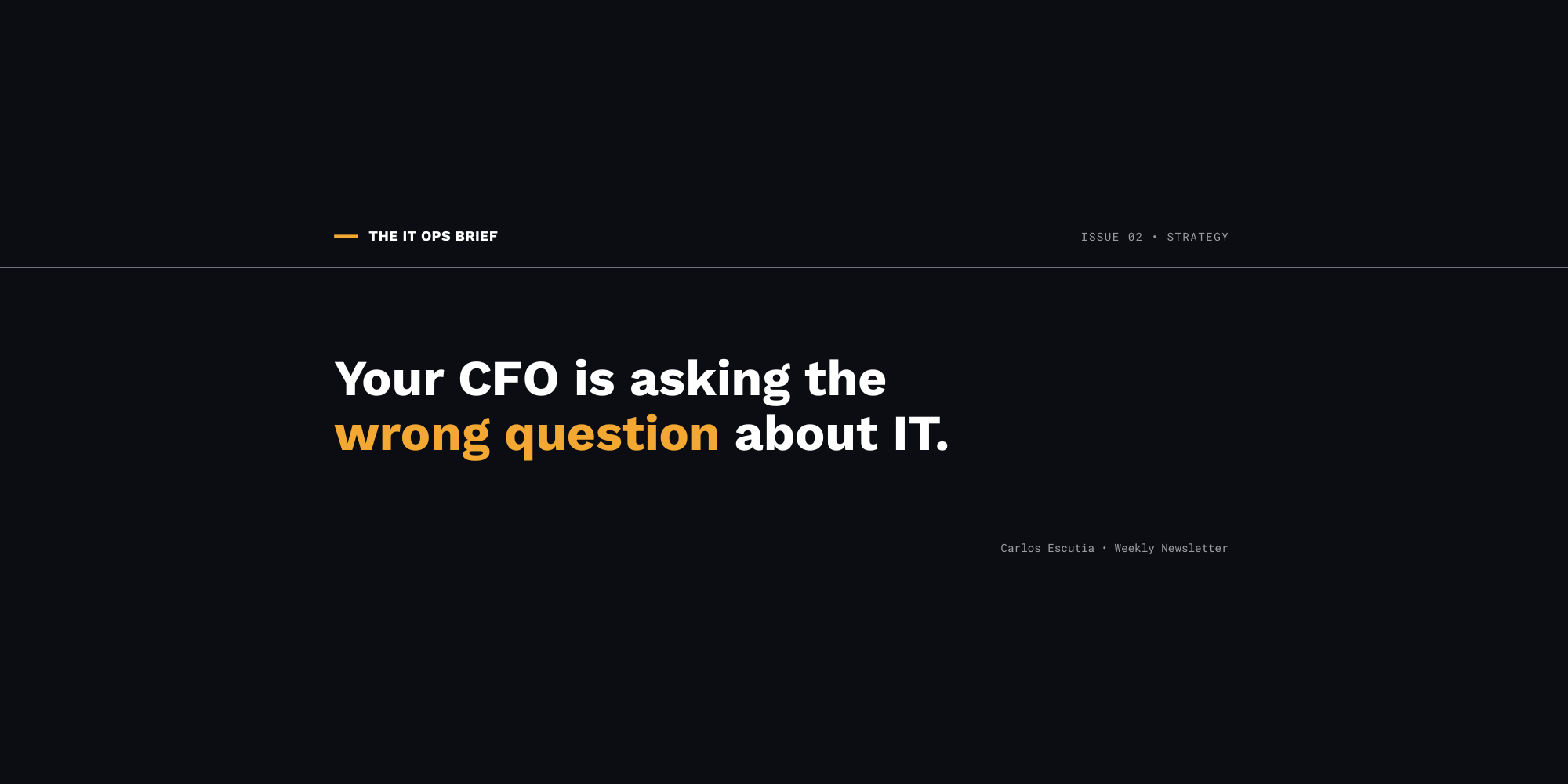 Your CFO is asking the wrong question about IT.