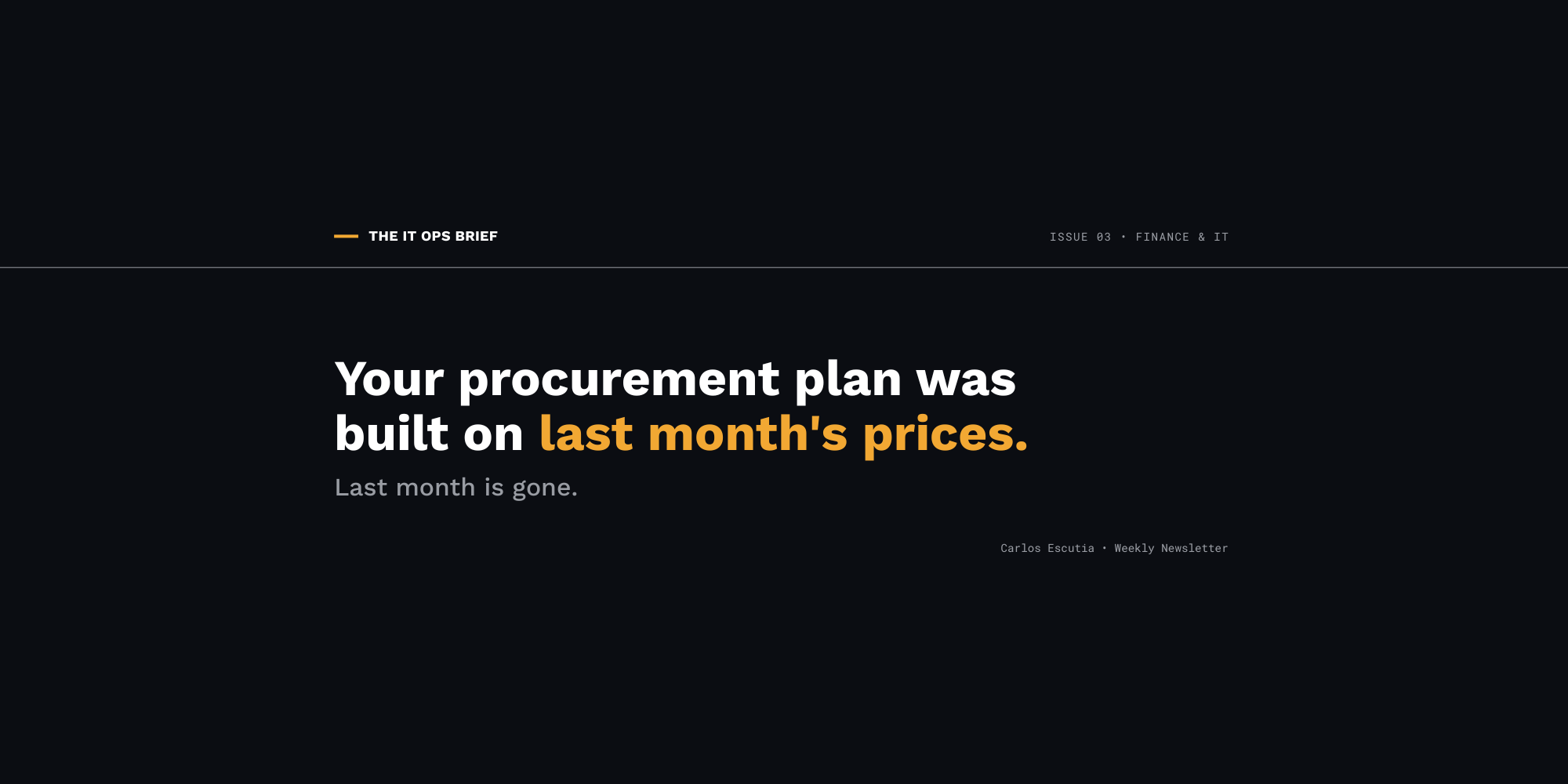 Procurement built on last month's prices | IT Ops Brief