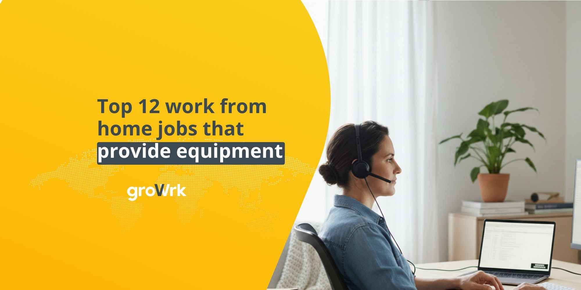 Top 12 work from home jobs that provide equipment